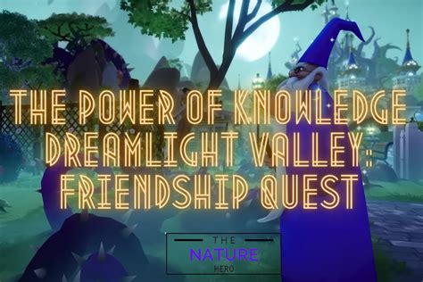 the power of knowledge dreamlight valley